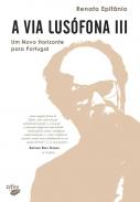 A Via Lus�fona : Um Novo Horizonte para Portugal, 3