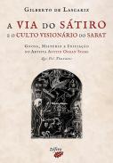 A via do s�tiro e o culto vision�rio do Sabat