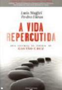 A vida repercutida