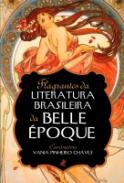 Flagrantes da Literatura Brasileira da Belle �poque
