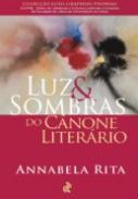 Luz & sombras do c�none liter�rio