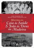 Hist�ria da Casa de Sa�de S. Jo�o de Deus na Madeira, 1
