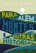 Para al�m dos montes e outras hist�rias