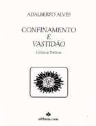 Confinamento e vastid�o