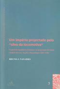 Um Imp�rio Projectado pelo Silvo da Locomotiva