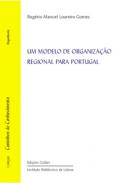Um modelo de organiza��o regional para Portugal