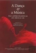 A dan�a e a m�sica nas artes pl�sticas do s�culo XX
