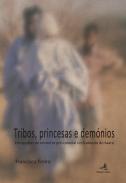 Tribos, princesas e dem�nios