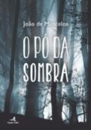 O P� da Sombra