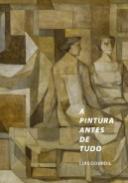 A Pintura Antes de Tudo