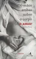 A(s) m�os ambas sobre o corpo (d)o amor