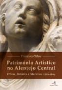 Patrim�nio art�stico no Alentejo Central