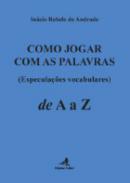 Como jogar com as palavras de A a Z