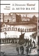 A dimens�o teatral do Auto da F�