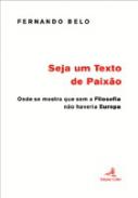 Seja um texto de paix�o