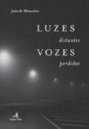 Luzes distantes vozes perdidas