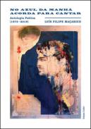 No azul da manh� acorda para cantar