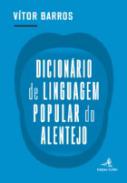 Dicion�rio de linguagem popular do Alentejo