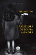 Pela M�o de Aristides de Sousa Mendes