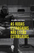 As rodas estragadas n�o est�o estragadas