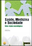 Sa�de, Medicina e Sociedade