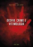 Desvio, crime e vitimologia