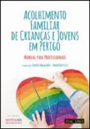 Acolhimento familiar de crian�as e jovens em perigo