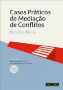 Casos pr�ticos de media��o de conflitos