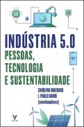 Ind�stria 5.0 Pessoas, tecnologia e sustentabilidade