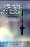 A rela��o com Deus de gera��o em gera��o