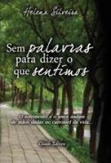 Sem palavras para dizer o que sentimos
