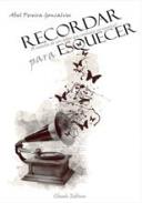 Recordar para esquecer