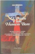 O diabo � um homem bom