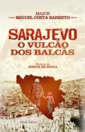 Sarajevo o vulc�o dos Balc�s