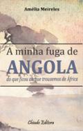 A minha fuga de Angola