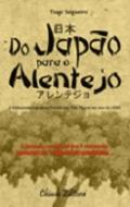 Do Jap�o para o Alentejo