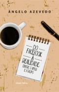 Do Facebook � Realidade