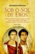 Sob o sol de Eros