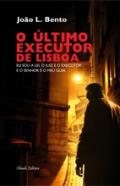 O �ltimo executor de Lisboa