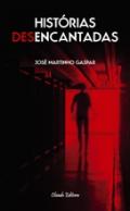 Hist�rias desencantadas