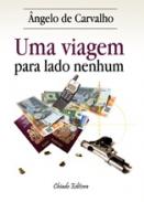 Uma viagem para lado nenhum