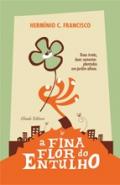 A fina flor do entulho