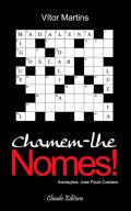 Chamem-lhe nomes!