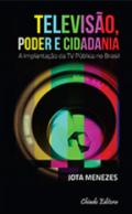 Televis�o, Poder e Cidadania