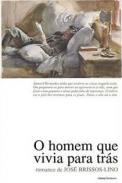O homem que vivia para tr�s