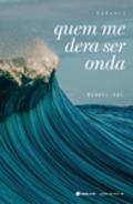 Quem me dera ser onda