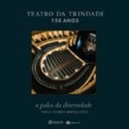 Teatro da Trindade 150 anos