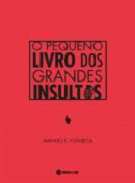 O Pequeno Livro dos Grandes Insultos