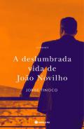 A deslumbrada vida de Jo�o Novilho