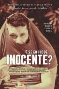 E Se Eu Fosse Inocente?